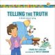 Telling the Truth: A Book About Lying