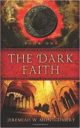 The Dark Faith Bk 1