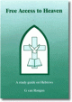 Hebrews - Free Access to Heaven