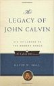 The Legacy of John Calvin