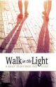 Walk in the Light