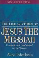 The Life And Times Of Jesus The Messiah