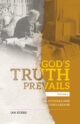God’s Truth Prevails: Of Revivals and Theologians Volume 3