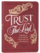 Trust in the Lord - Burgundy