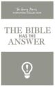 The Bible Has The Answer: The Henry Morris Signature Collection
