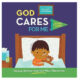 God Cares for Me: Helping children trust God when they’re sick