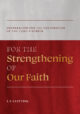 For the Strengthening of Your Faith