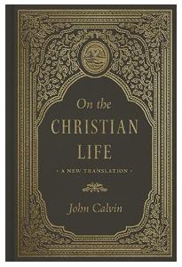 On the Christian Life (A New Translation)