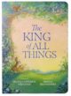 The King of All Things