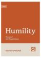 Humility: The Joy of Self-forgetting