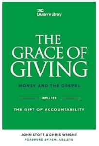 The Grace of Giving: Money and the Gospel