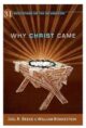Why Christ Came 31 Meditations on the Incarnation