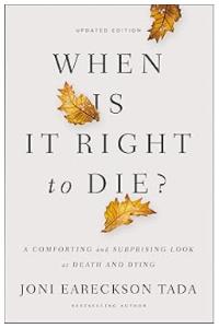 When Is It Right to Die?