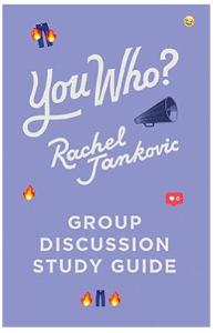 You Who? Group Discussion Study Guide