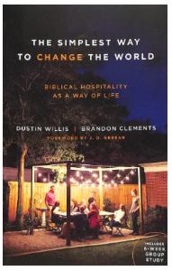 The Simplest Way to Make Disciples: Biblical Hospitality as a Way of Life