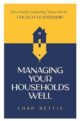 Managing Your Households Well