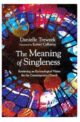 Meaning of Singleness, The: Retrieving an Eschatological Vision for the Contemporary Church