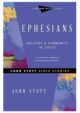 Ephesians: Building a Community in Christ (John Stott Bible Study Series)