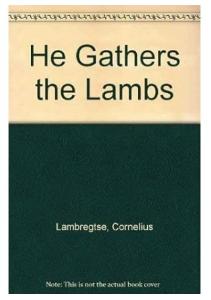 He Gathers the Lambs