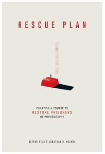 Rescue Plan: Charting a Course to Restore Prisoners of Pornography