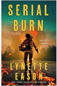 Serial Burn Book 3 (Lake City Heroes)