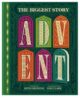 Advent: The Biggest Story