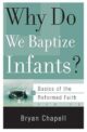 Why Do We Baptize Infants?