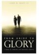 From Grief to Glory: A Book of Comfort for Grieving Parents