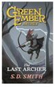 The Last Archer (Green Ember Archer Book 1)