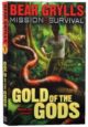 Gold of the Gods (Mission Survival Book 1)