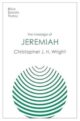 Jeremiah: The Message of Jeremiah (Bible Speaks Today)