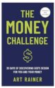The Money Challenge: 30 Days of Discovering God’s Design for You and Your Money