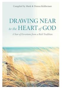 Drawing Near to the Heart of God: A Year of Devotions from a Rich Tradition