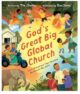 God’s Great Big Global Church