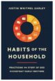 Habits of the Household: Practicing the Story of God in Everyday Family Rhythms