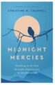Midnight Mercies: Walking with God through Depression in Motherhood